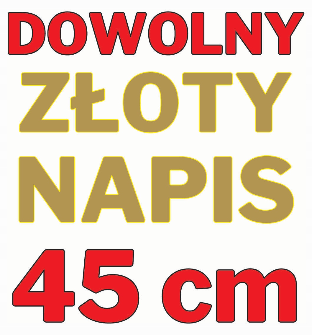 

Naklejki Twój Napis Dowolny Tekst 45cm Złote
