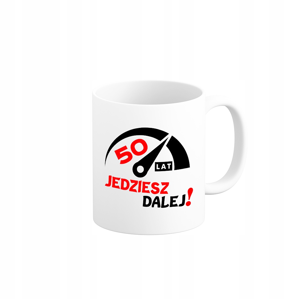 

Kubek Na 50-TE Urodziny Jedziesz Dalej
