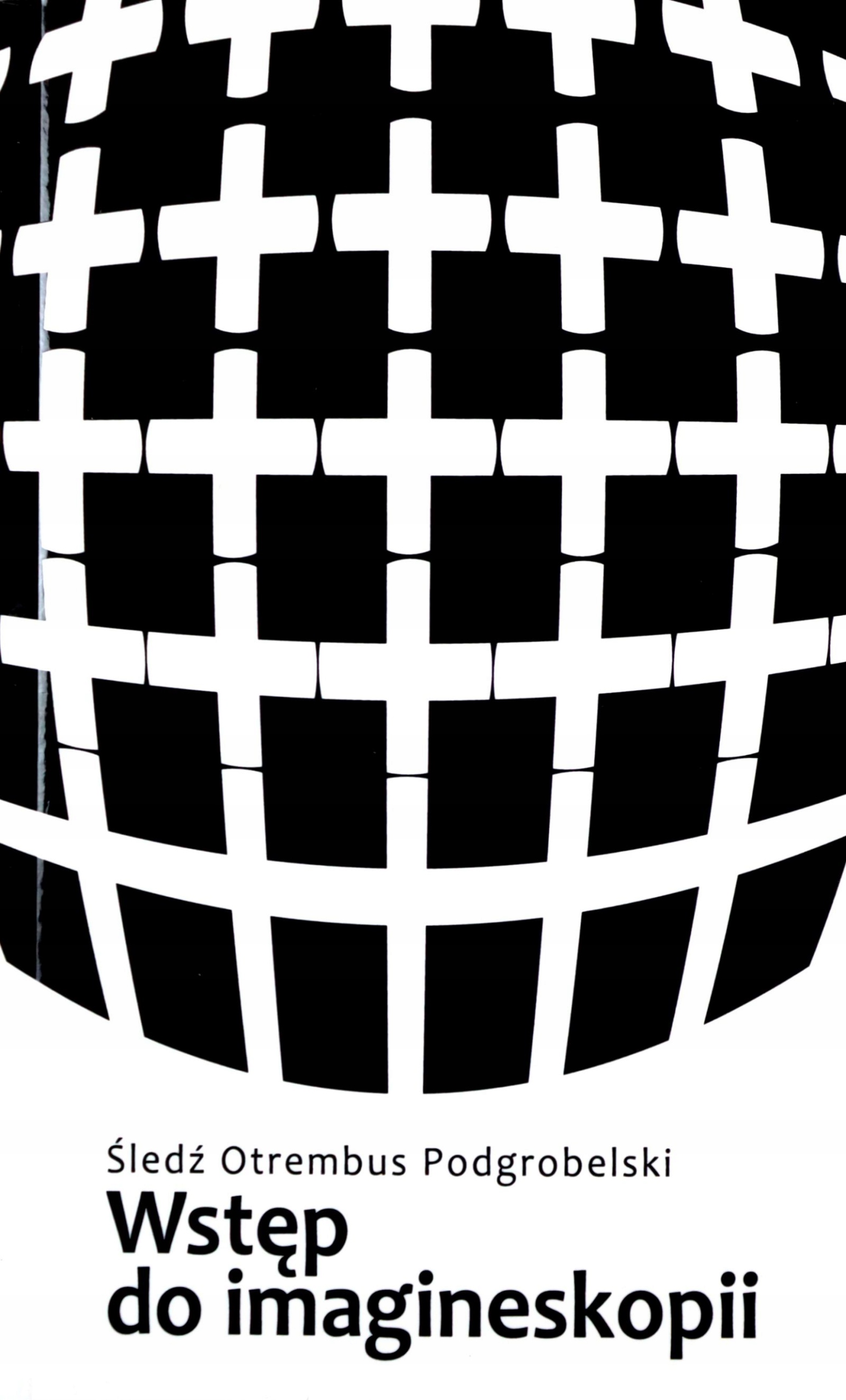 

Wstęp Do Imagineskopii Próba Zarysu Śledź Otremb