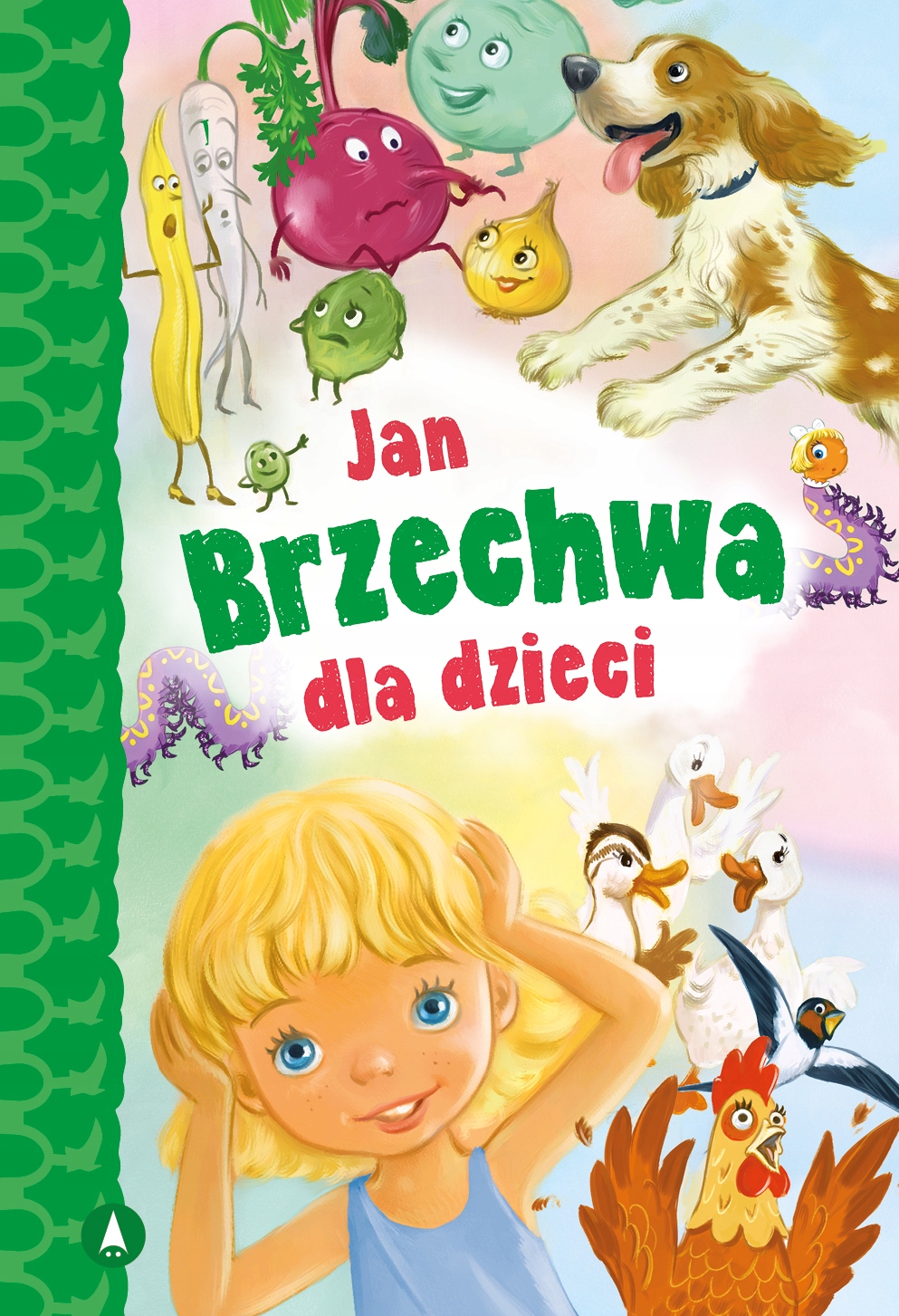 

Jan Brzechwa dzieciom dla dzieci Zbór Wierszy