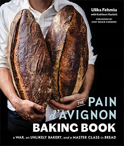 Mario Pain D'Avignon Baking Book, The: A War, An Unlikely Bakery, and a Mas