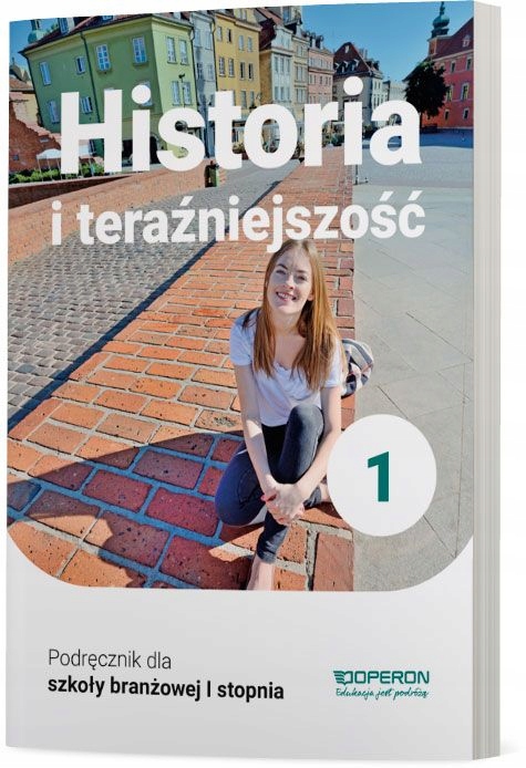 HISTORIA I TERAŹNIEJSZOŚĆ 1 SBR SZKOŁA BRANŻOWA 23