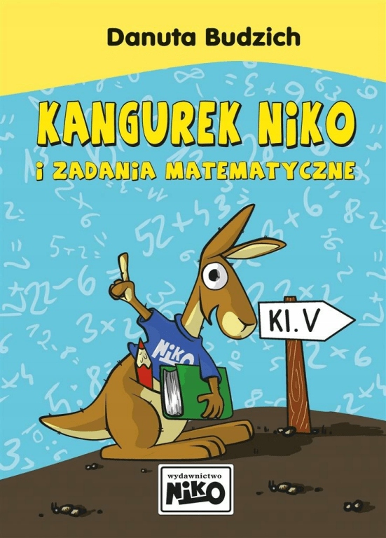

Kangurek Niko i zadania matematyczne. D. Budzich