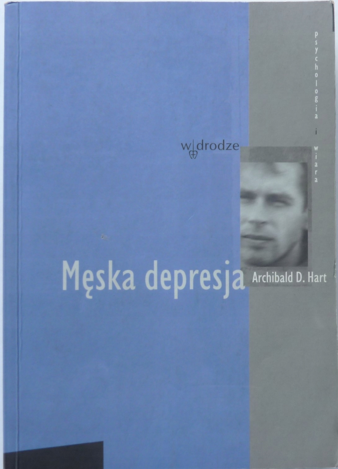 Archibald Hart Męska Depresja