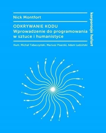 ODKRYWANIE KODU. WPROWADZENIE DO PROGRAMOWANIA...