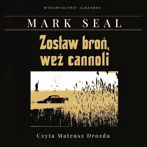 Audiobook | ZOSTAW BROŃ, WEŹ CANNOLI. KULISY POWSTANIA FILMU "OJCIEC C
