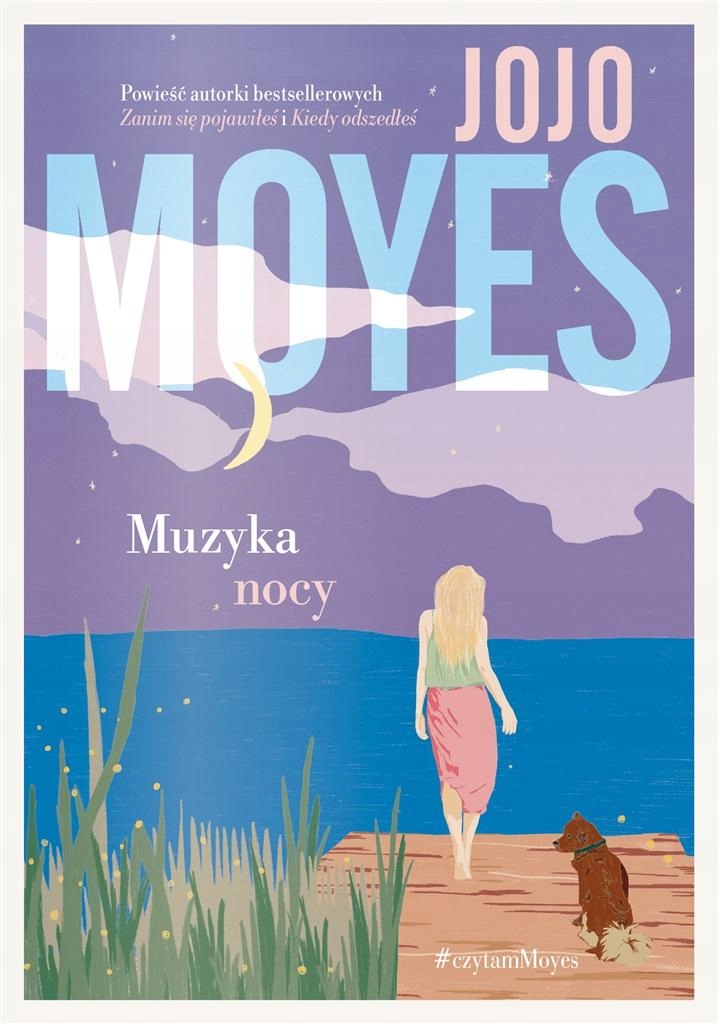 

Muzyka Nocy Jojo Moyes, Monika Bukowska