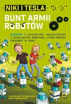 Niki i Tesla. Bunt armii robotów.
