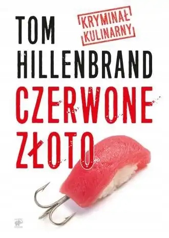 Czerwone złoto Tom Hillenbrand