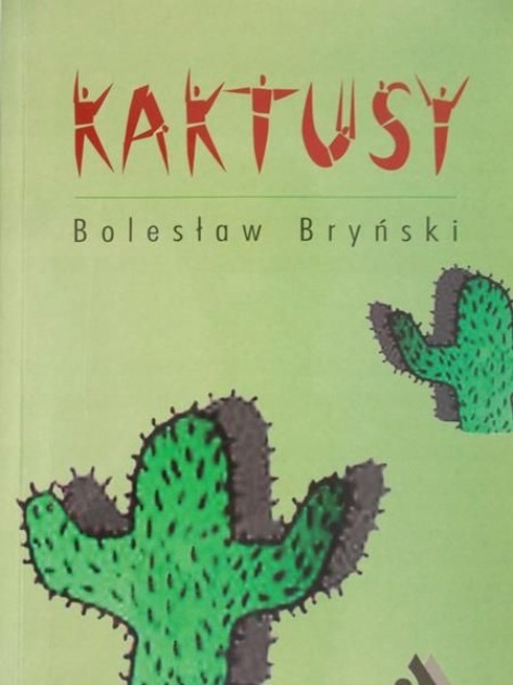 Bolesław Bryński - Kaktusy