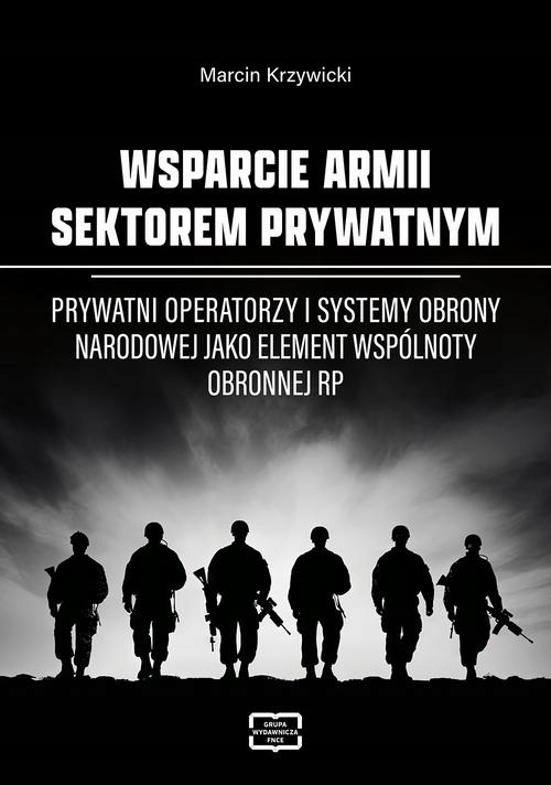 (pdf) WSPARCIE ARMII SEKTOREM PRYWATNYM Prywatni operatorzy i systemy obron