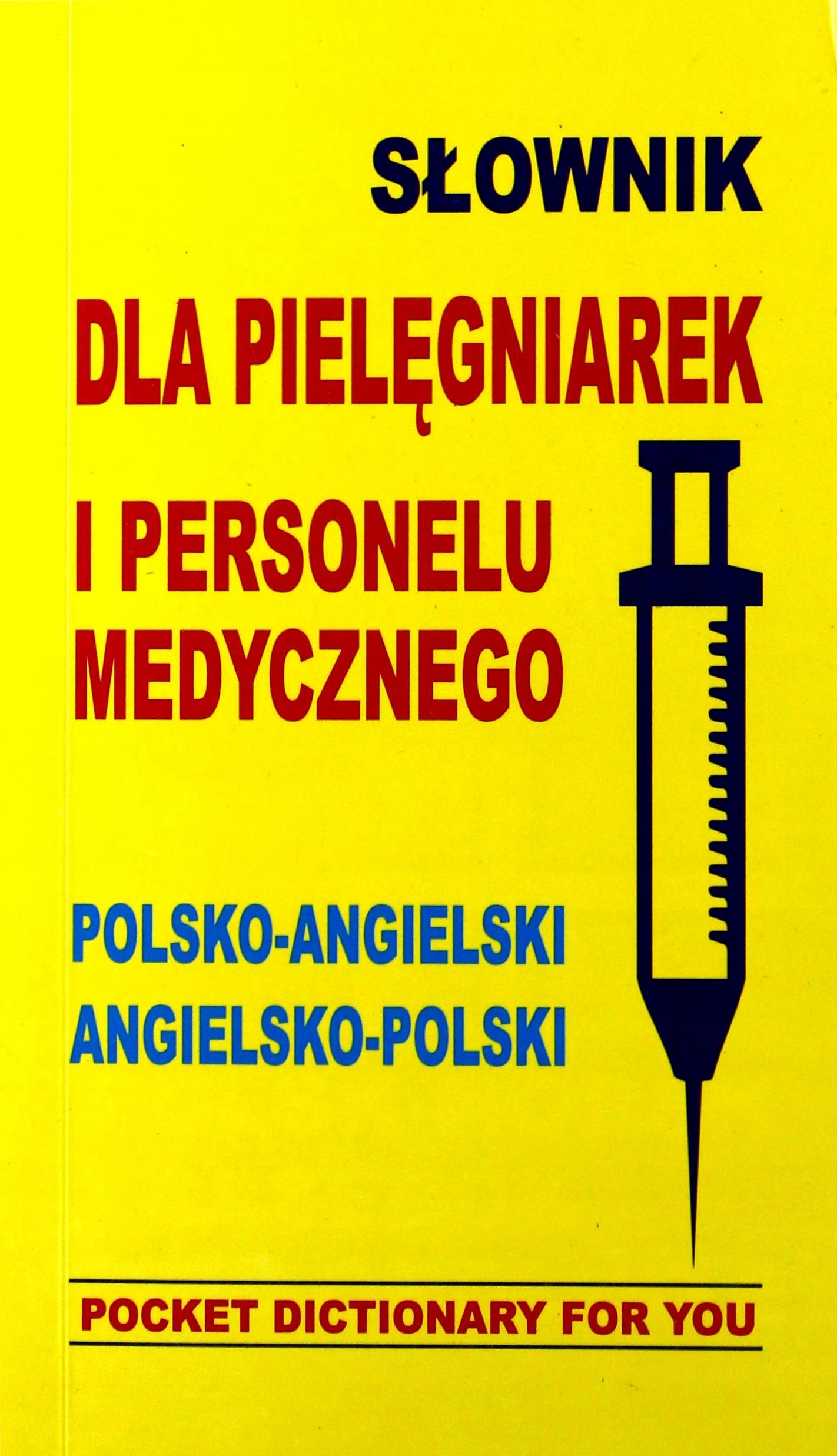 Słownik Dla Pielęgniarek I Personelu Medycznego Po