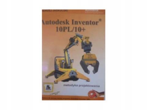 Autodesk Inventor 10PL/10+ - Andrzej Jaskulski