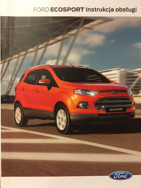 Ford ECOSPORT 2012-2017 polska instrukcja obsługi