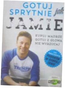 Gotuj sprytnie jak Jamie - Jamie Oliver