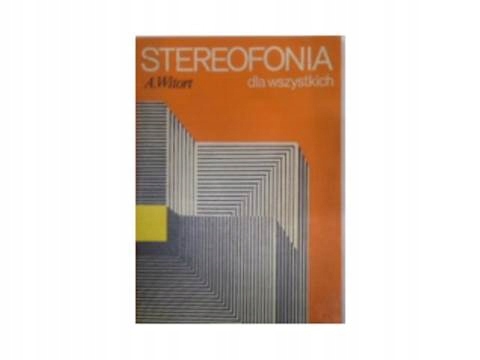 Stereofonia dla wszystkich - A.Witort