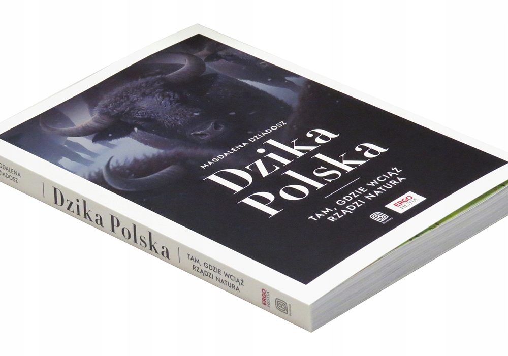 

Dzika Polska. Tam, gdzie wciąż rządzi natura