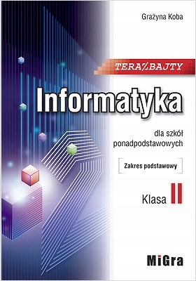 Teraz bajty. Informatyka kl. 2. Podręcznik podst.