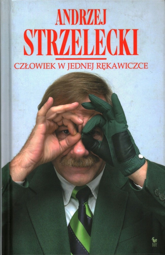 Człowiek W Jednej Rękawiczce Andrzej Strzelecki