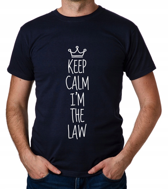 

koszulka Keep Calm I'M The Law prezent
