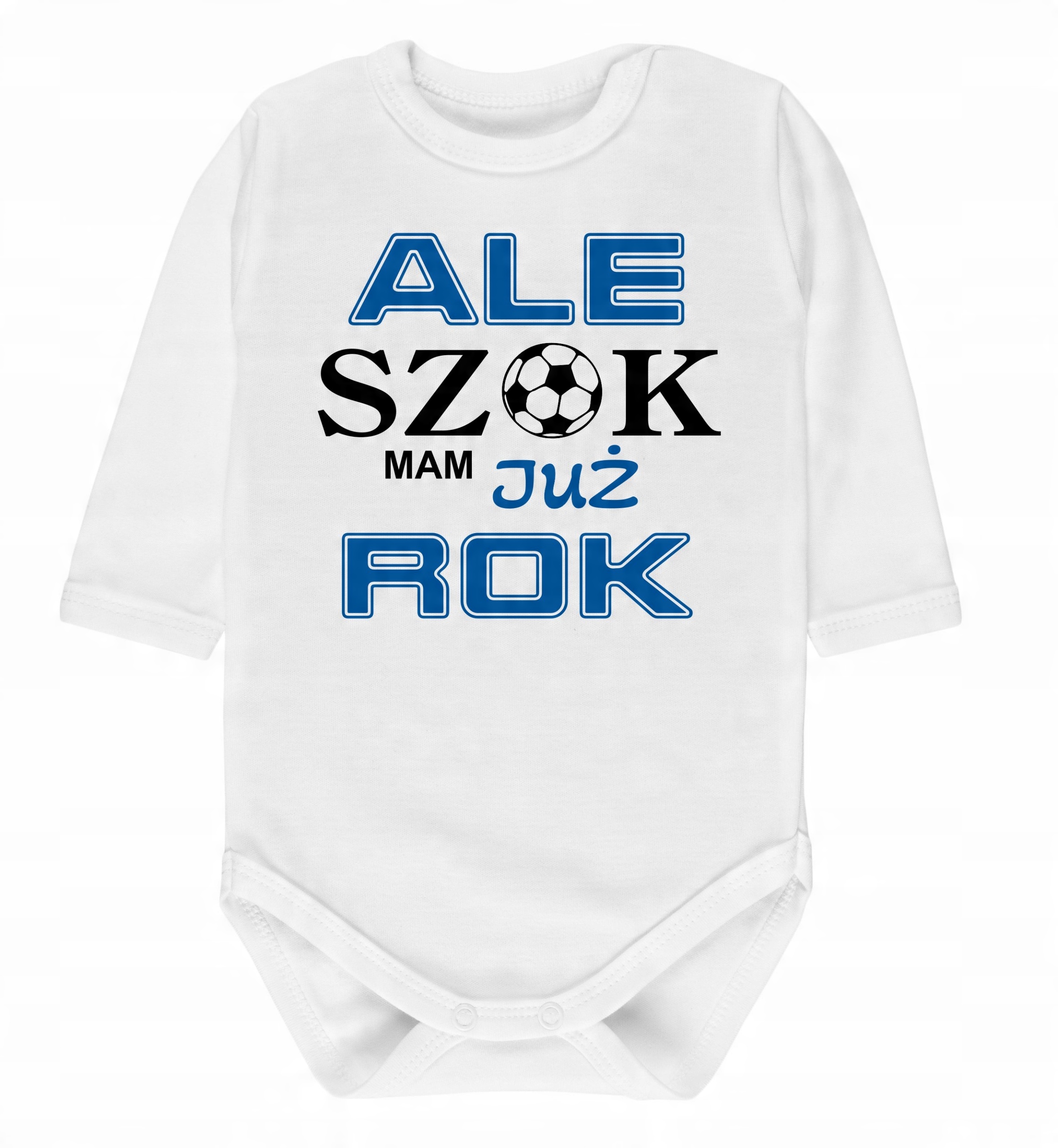 

Body pierwsze urodziny roczek napis Ale szok...rok
