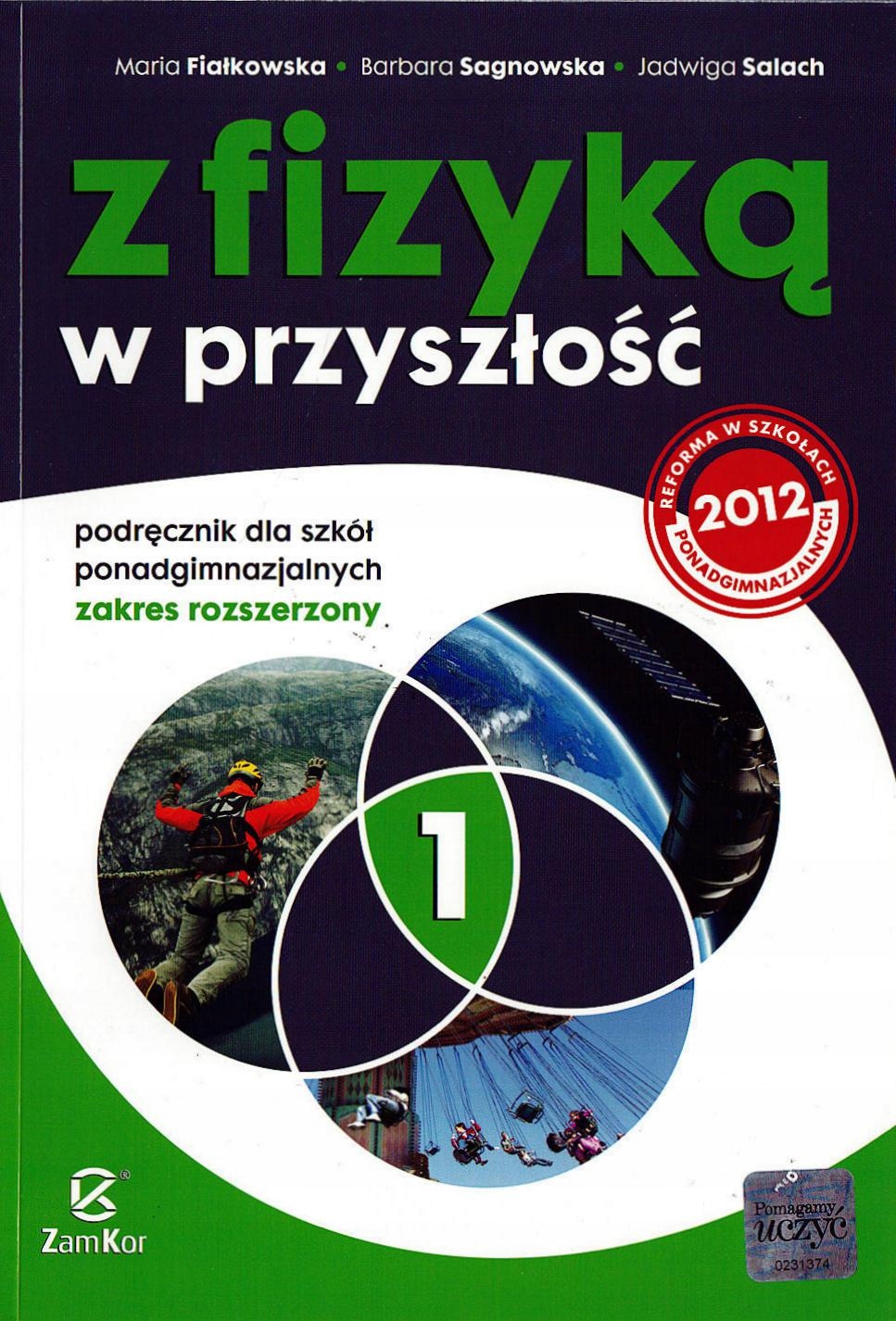 Z fizyką w przyszłość 1 ZR Rozszerzony WSiP/ZamKor