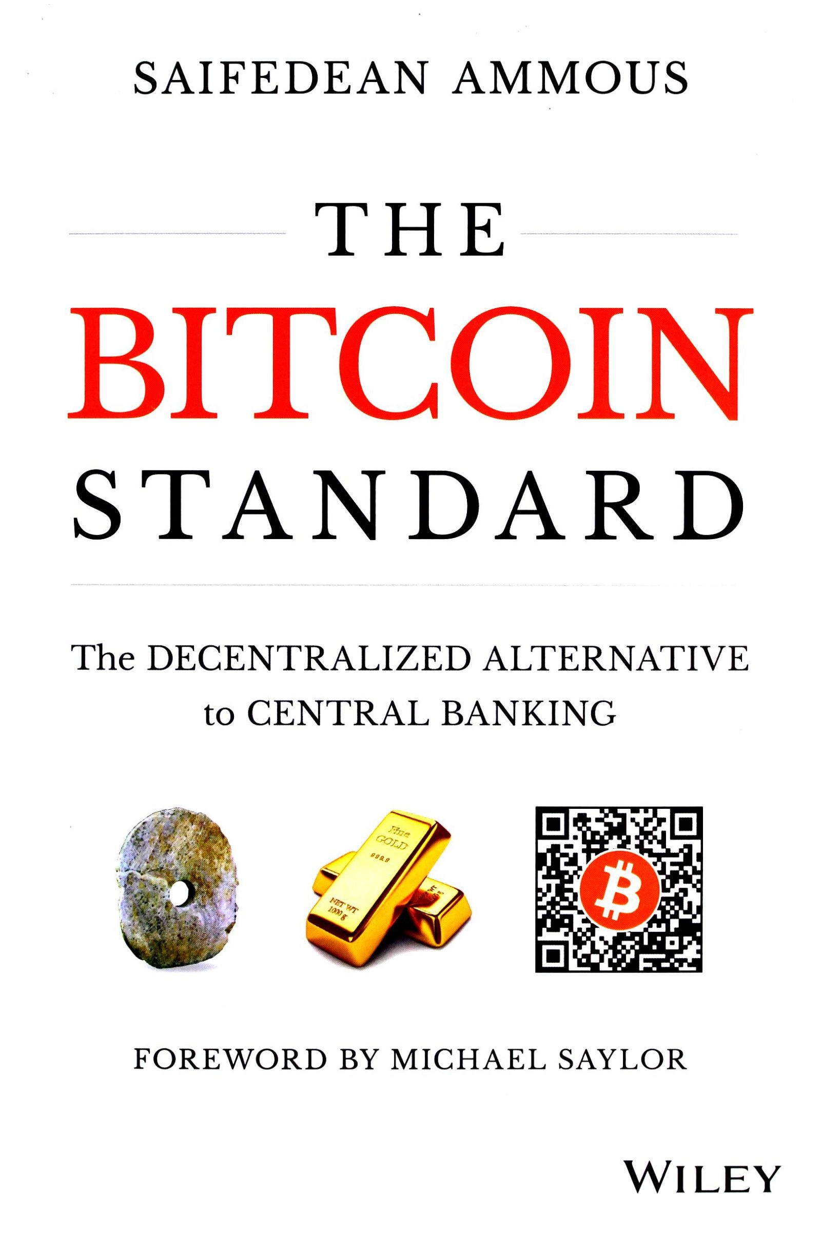 

The Bitcoin Standard: The Decentralized Alternativ