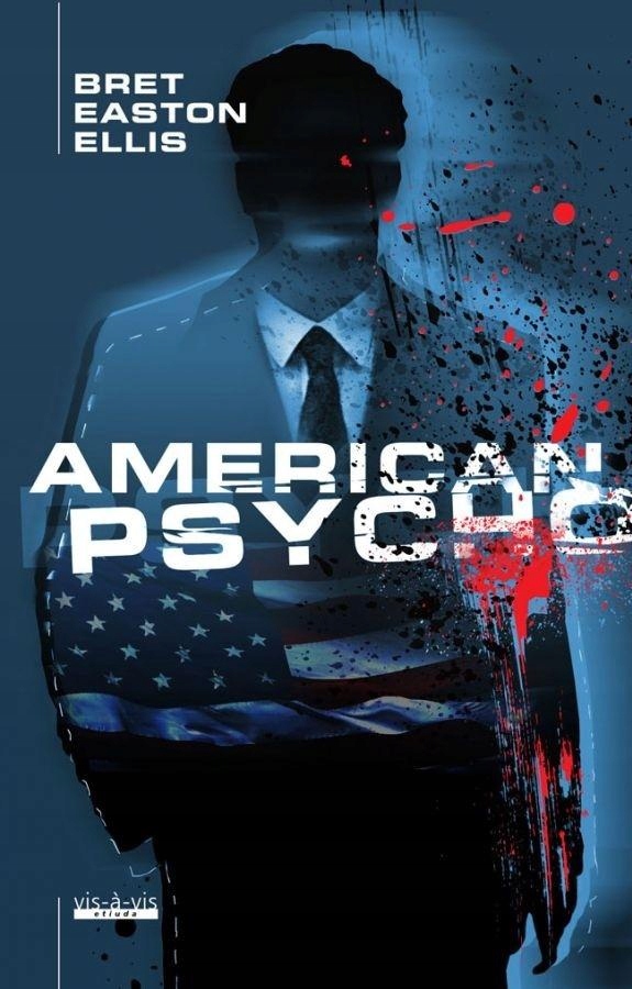 

American Psycho, Bret Easton Ellis