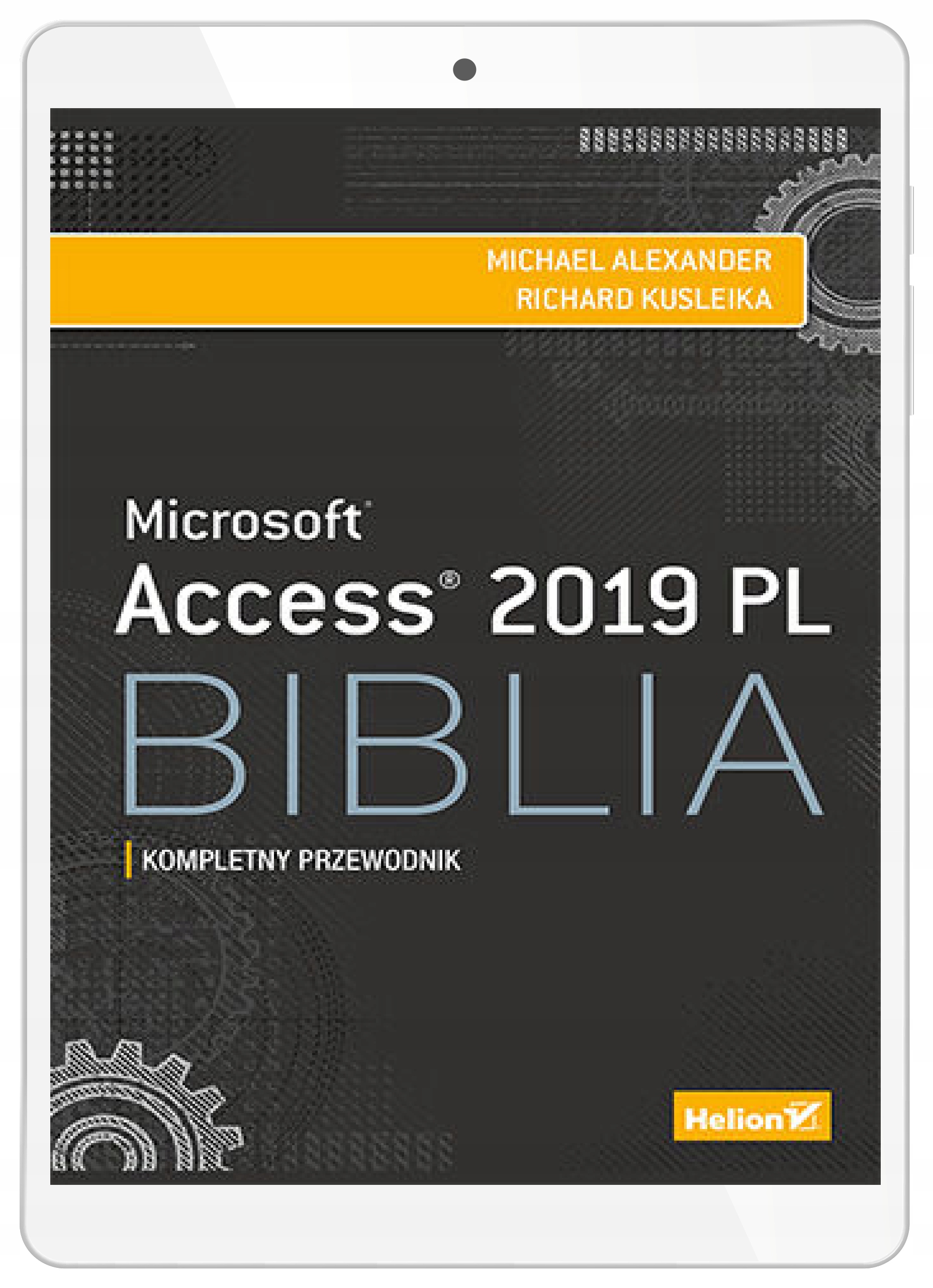 Access 2019 RU. Библия