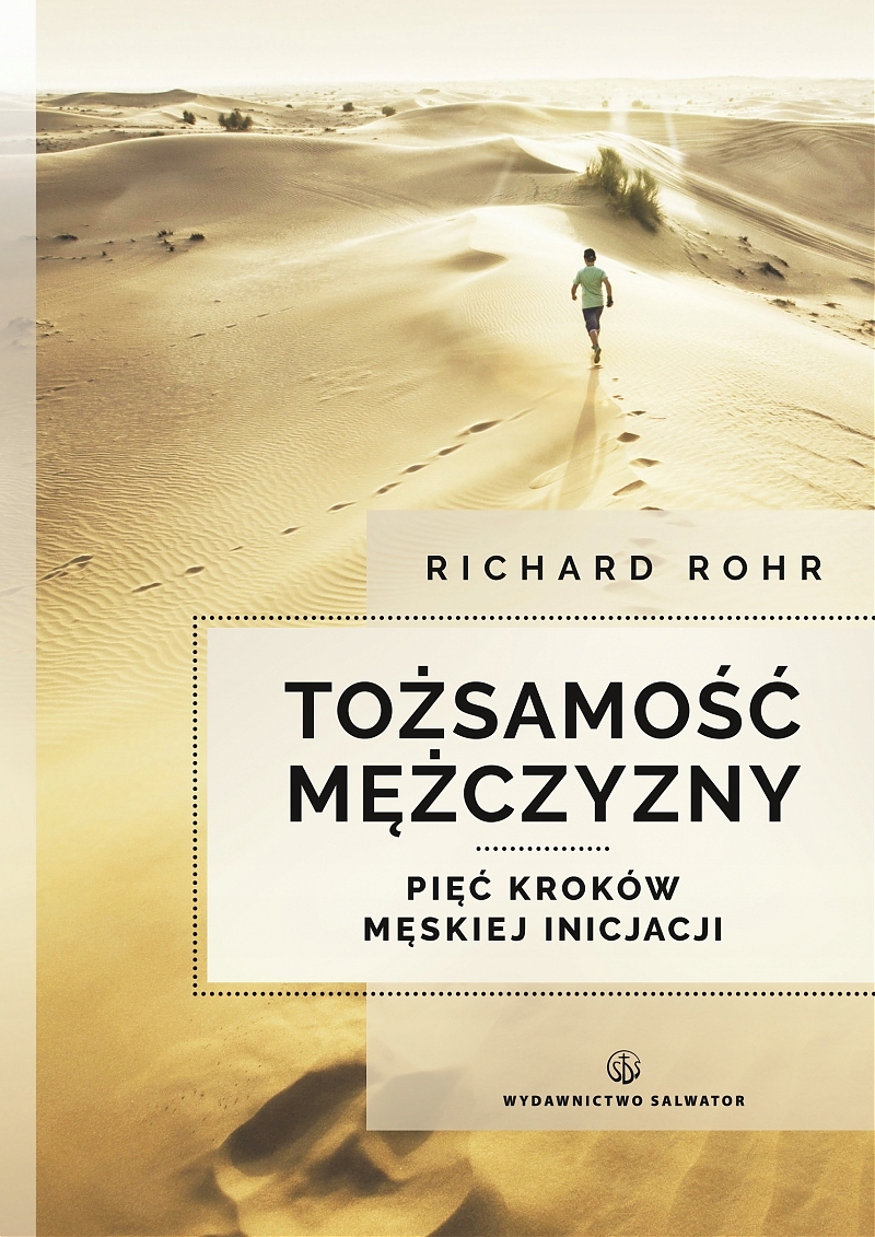 Tożsamoć Mężczyzny Pięć Kroków Męskiej Inicjacji
