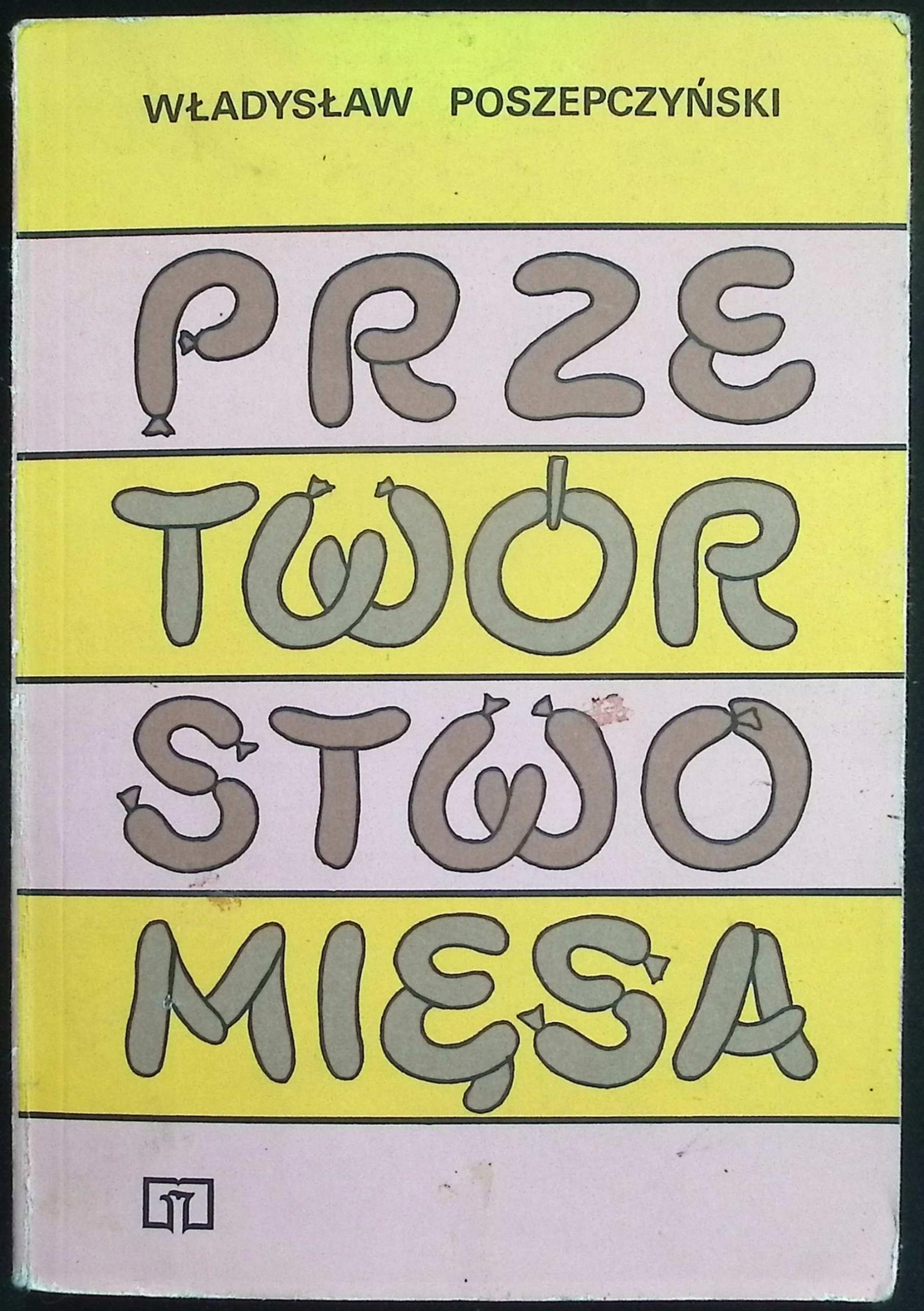 Przetwórstwo mięsa Władysław Poszepczyński