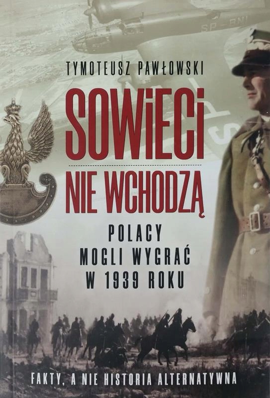 

Tymoteusz Pawłowski Sowieci nie wchodzą Nowa