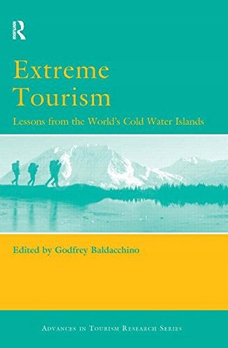 Extreme Tourism: Lessons from the World s Cold