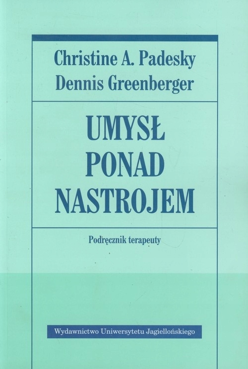 

Umysł ponad nastrojem Podręcznik terapeuty