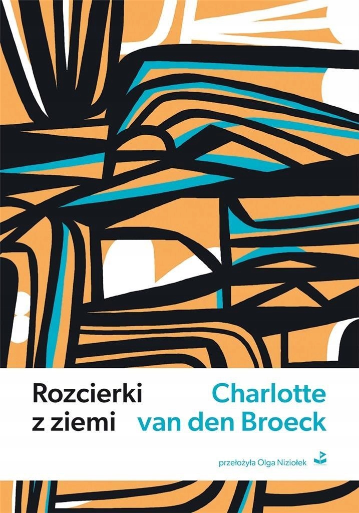 Rozcierki Z Ziemi, Charlotte Van Den Broeck