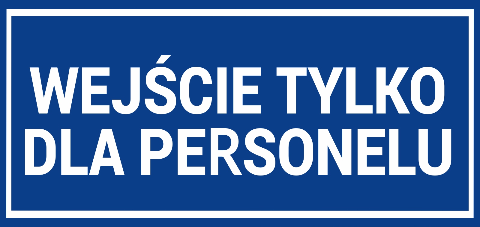 Wejście tylko dla personelu - Tabliczka Komp 38x18