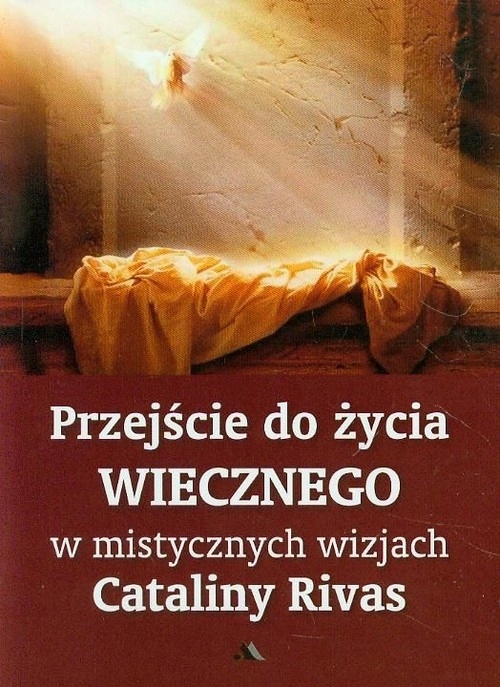 

Przejście do życia wiecznego w mistycznych wizja