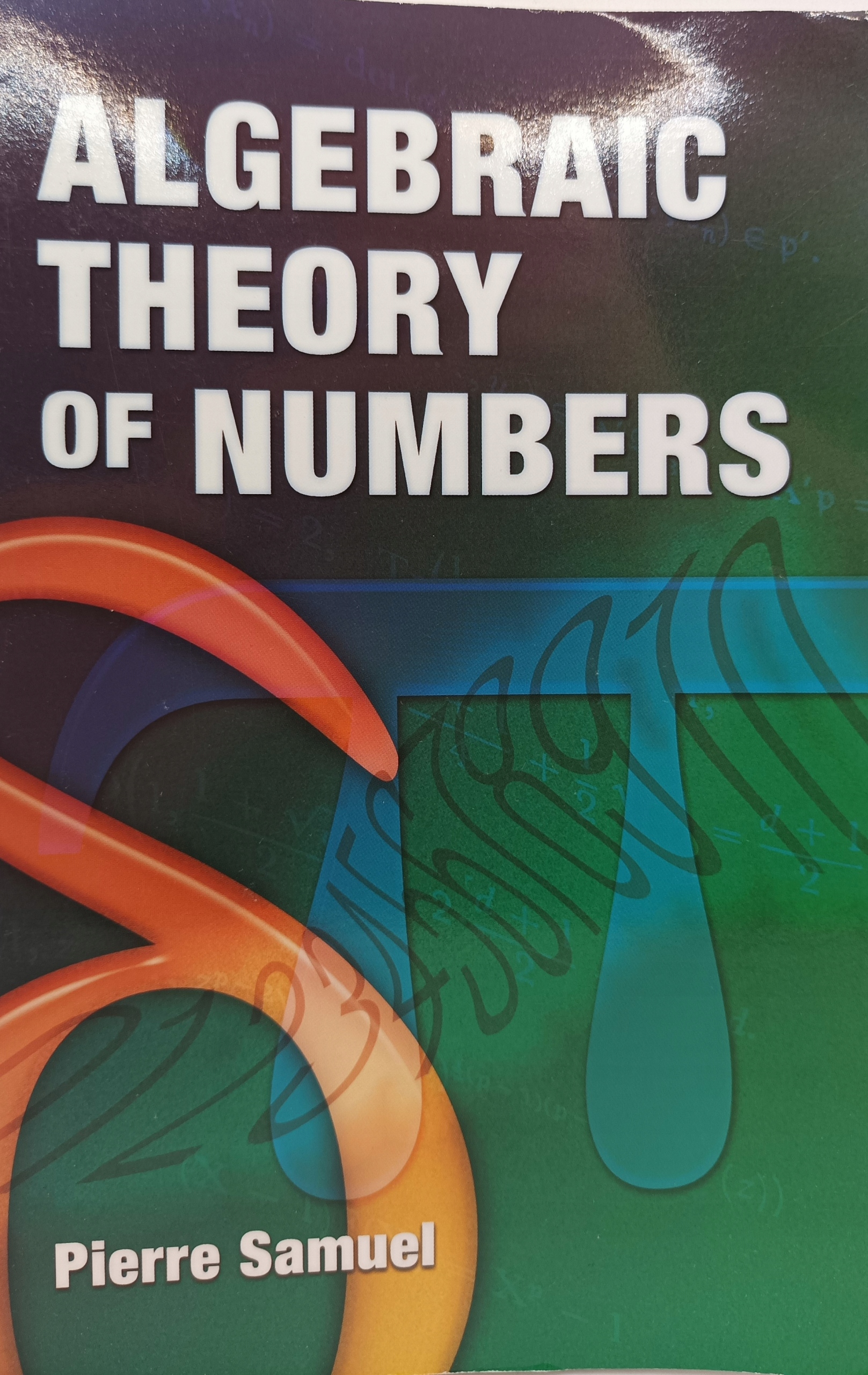 Algebraic Theory of Numbers - Pierre Samuel