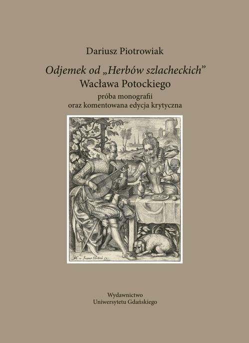 ODEJMEK OD "HERBÓW SZLACHECKICH" WACŁAWA POTOCKIEGO DARIUSZ.. EBOOK