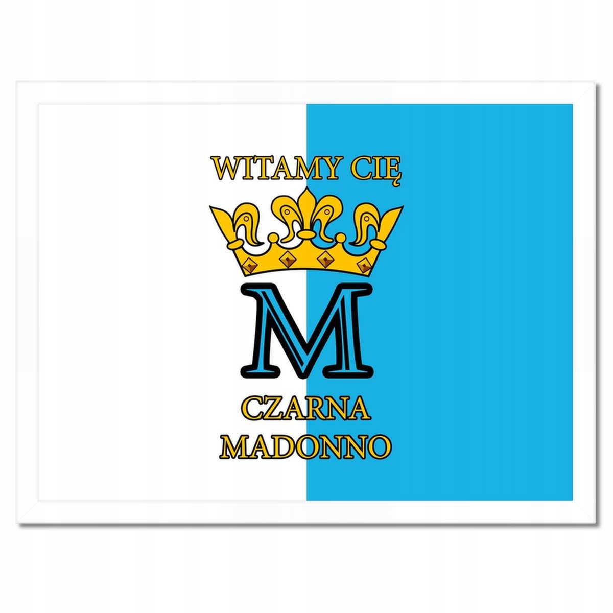 Plakáty v rámu 40x30 Vítejte Černá Madonno