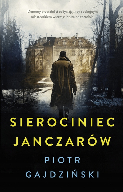 

Sierociniec janczarów Piotr Gajdziński