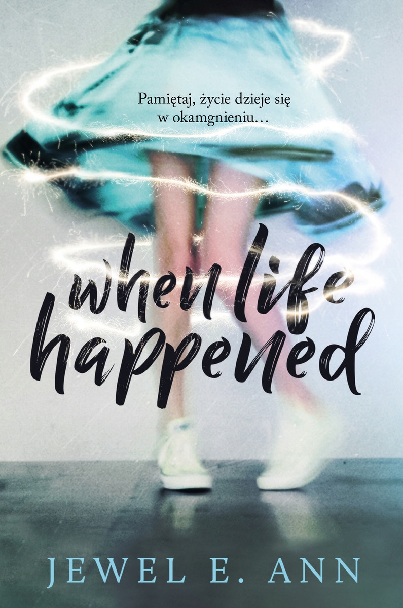 When Life Happened Jewel E. Ann