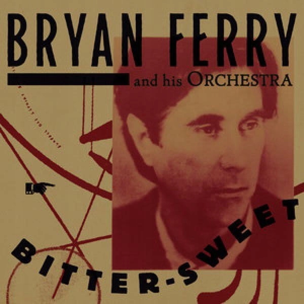 

Bryan Ferry Bitter-Sweet Lp