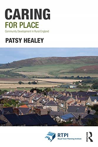 CARING FOR PLACE: COMMUNITY DEVELOPMENT IN RURAL E