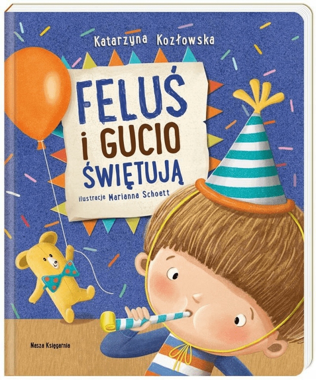 

Feluś i Gucio świętują Katarzyna Kozłowska