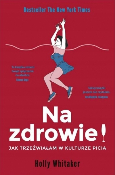 

Na zdrowie! Jak trzeźwiałam w kulturze picia