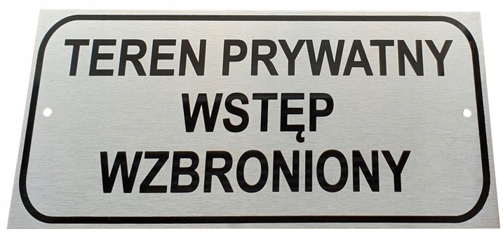 

Tablica Teren Prywatny Wstęp Wzbr. Inox (TN3)