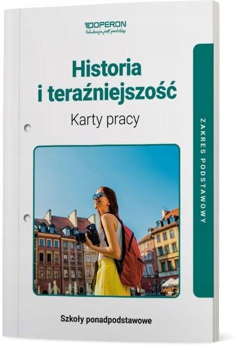 HISTORIA I TERAŹNIEJSZOŚĆ LO 1 KARTY PRACY ZP BEATA KUBICKA