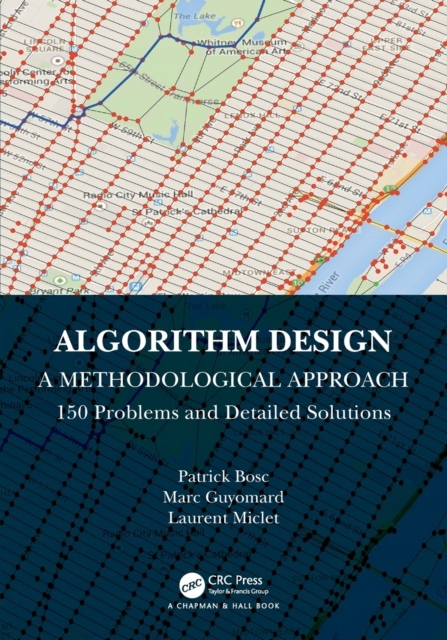 Algorithm Design: A Methodological Approach - 150 problems and detailed sol