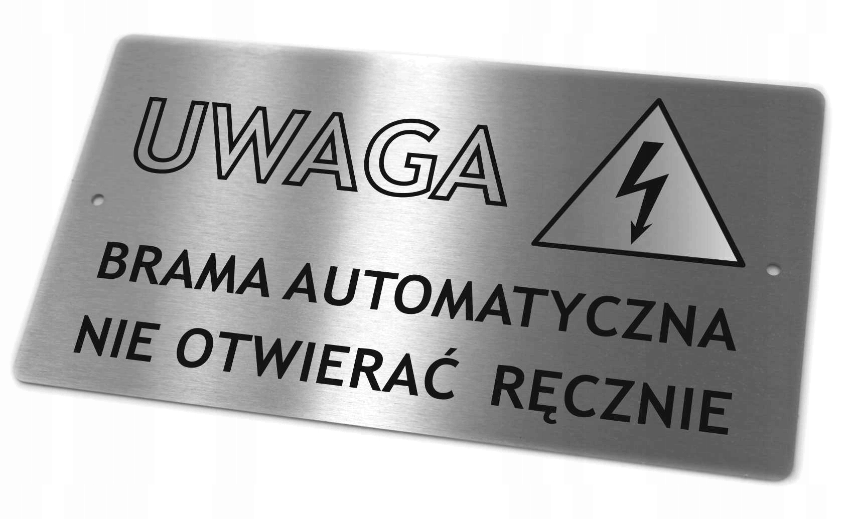 

Tabliczka Nierdzewna Uwaga Brama Automatyczna